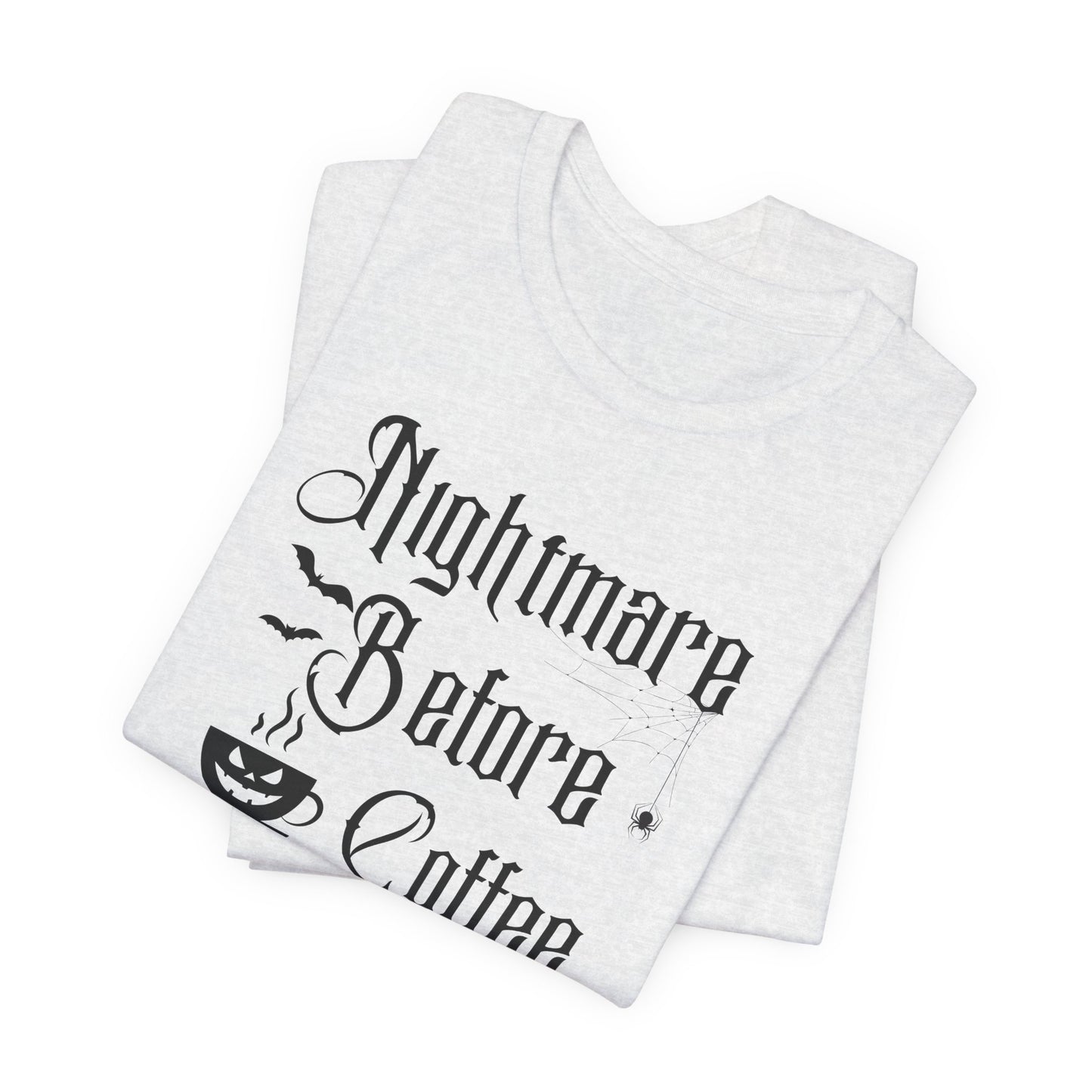 Nightmare Before Coffee T-Shirt