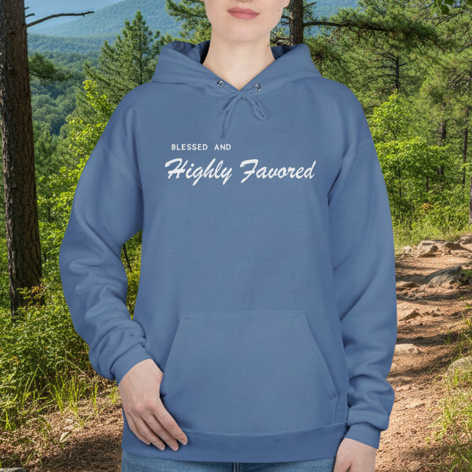 Blessed and Highly Favored Hoodie