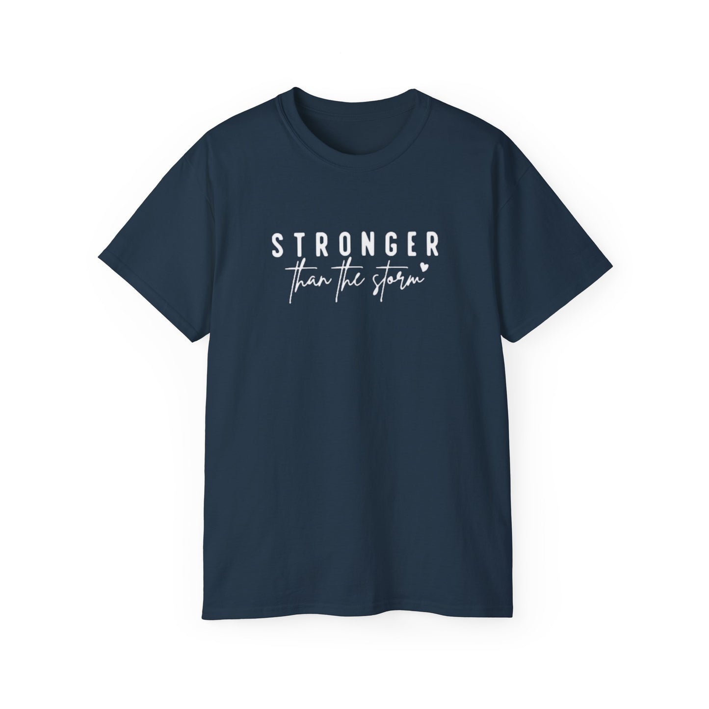 Stronger Than the Storm T-Shirt