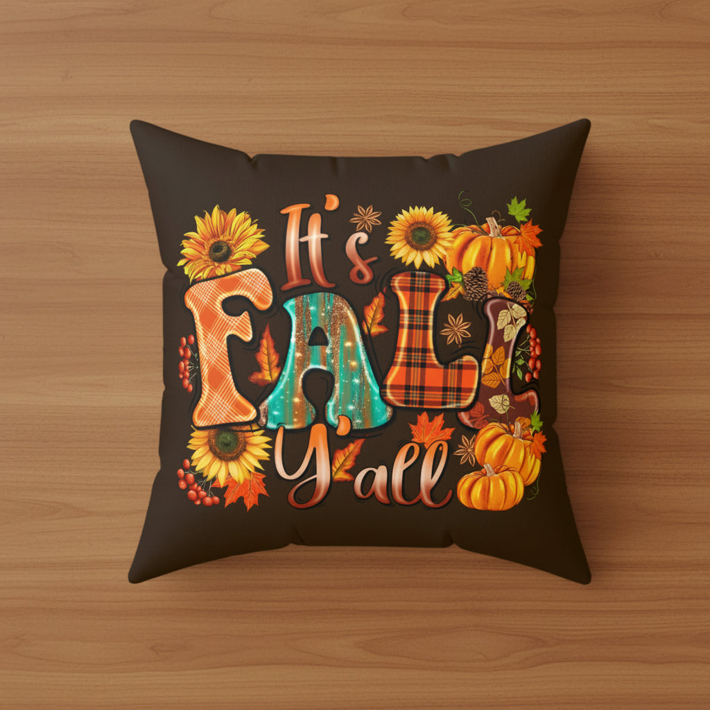 It's Fall Y'all Faux Suede Pillow