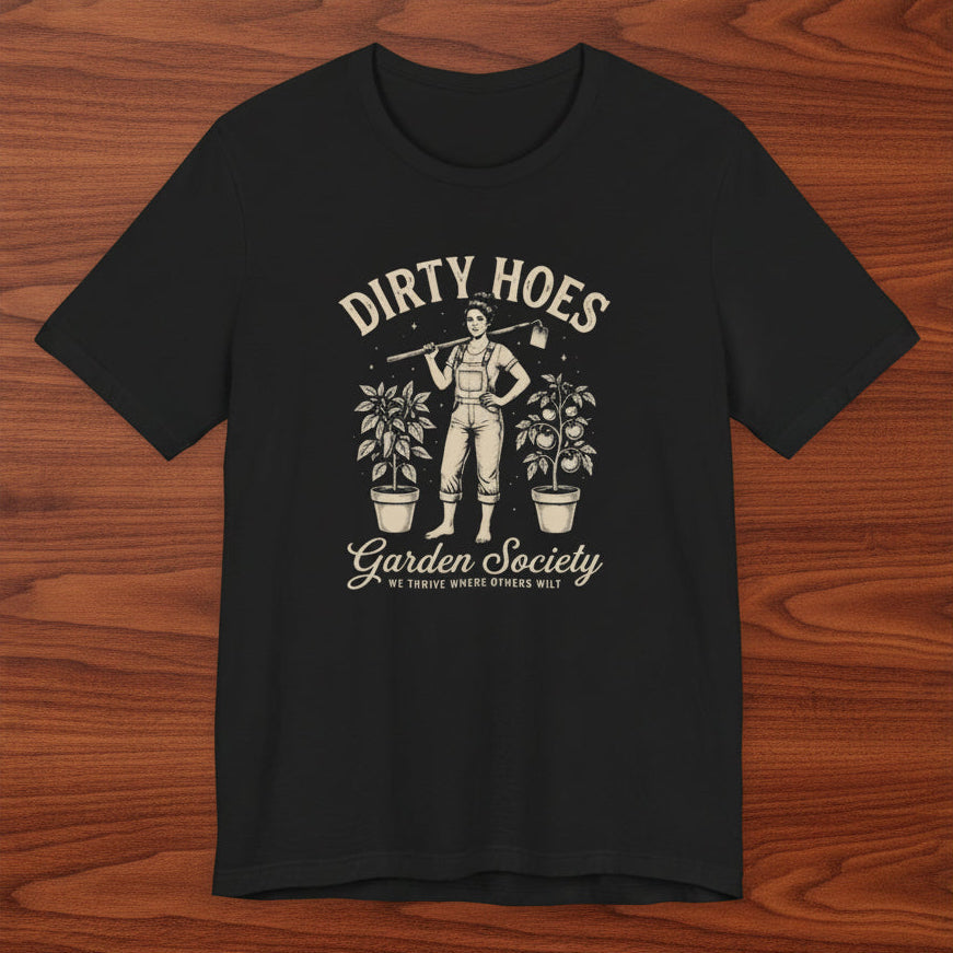 Dirty Hoes Garden Society T‑Shirt
