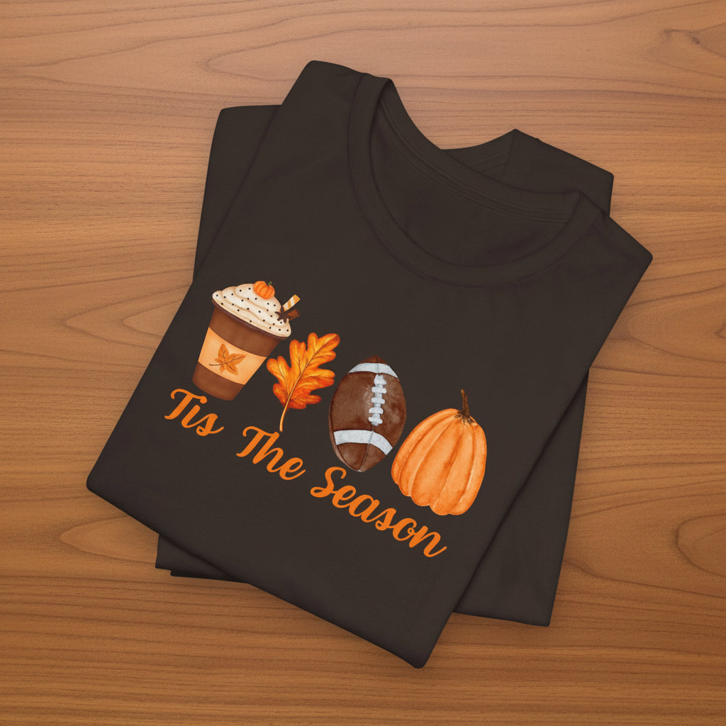 Tis The Season Fall Tshirt
