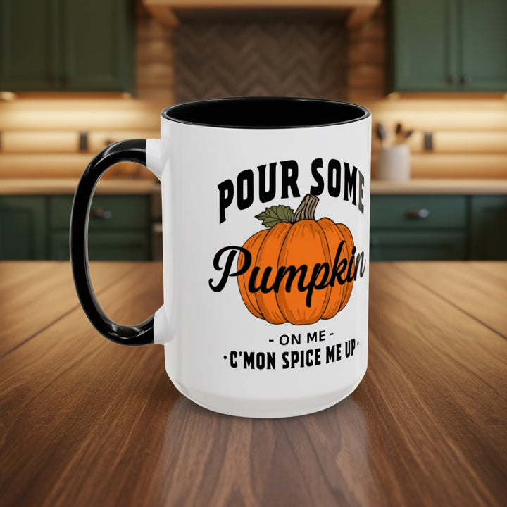 Pour Some Pumpkin on Me Accent Mug