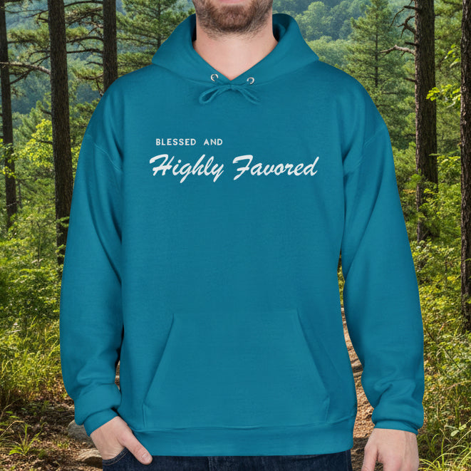 Blessed and Highly Favored Hoodie