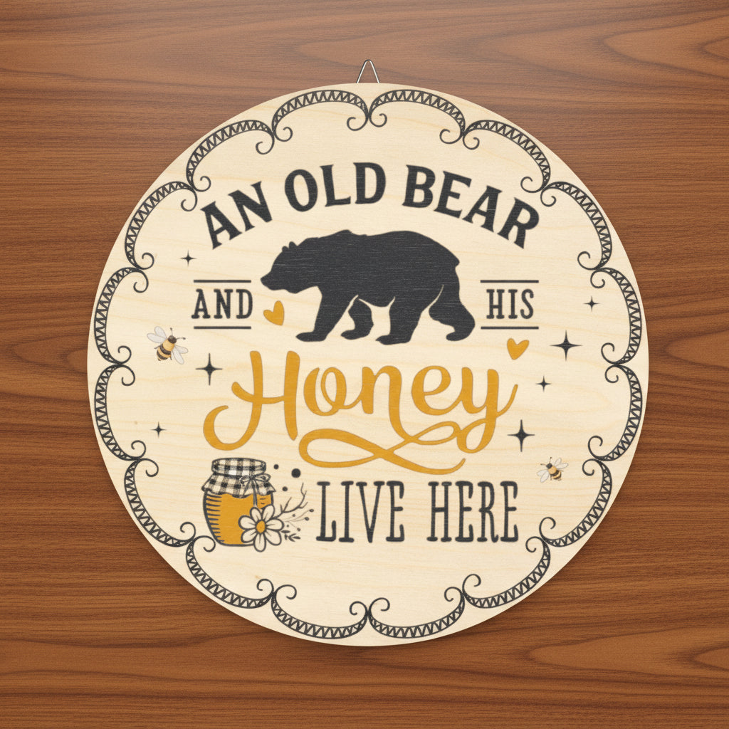An Old Bear and His Honey Sign | Rustic Home Décor