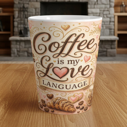 Coffee Is My Love Language Latte Mug