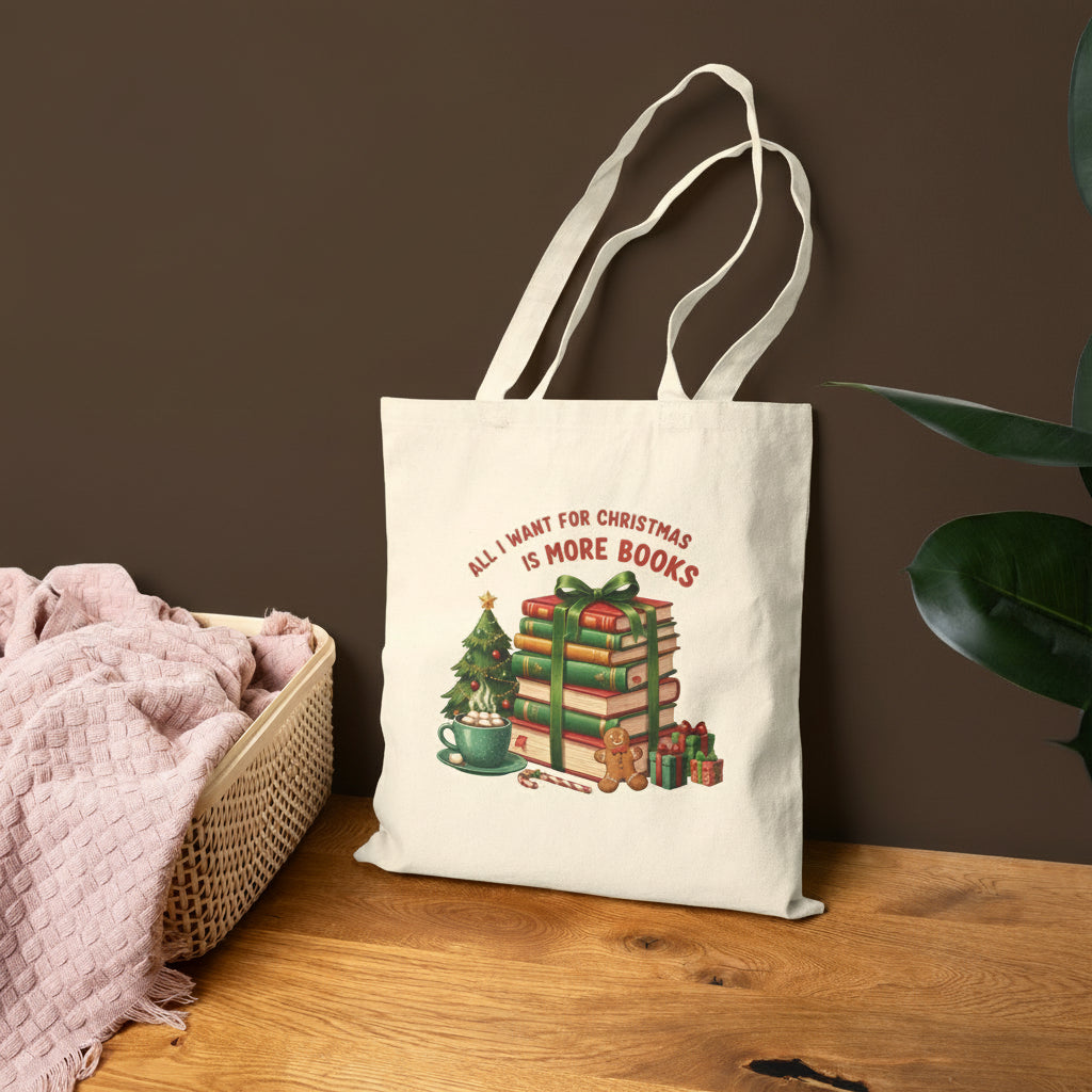 “All I Want for Christmas is More Books” Festive Canvas Tote