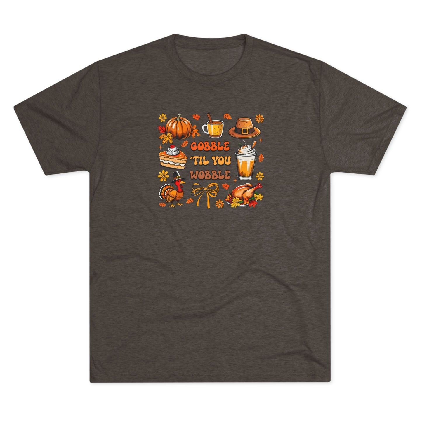 Gobble ’Til You Wobble Thanksgiving T-Shirt