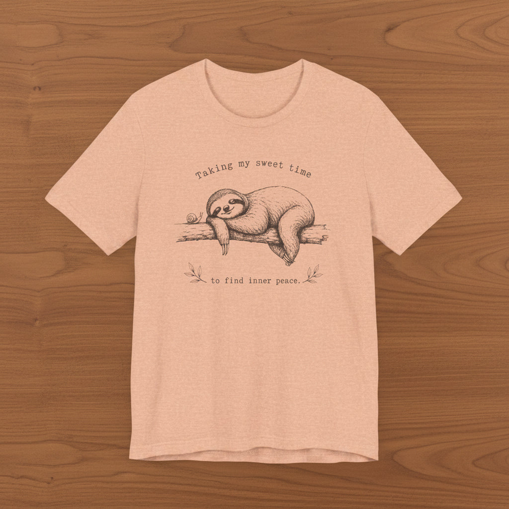 Sloth “Taking My Sweet Time to Find Inner Peace" Tshirt