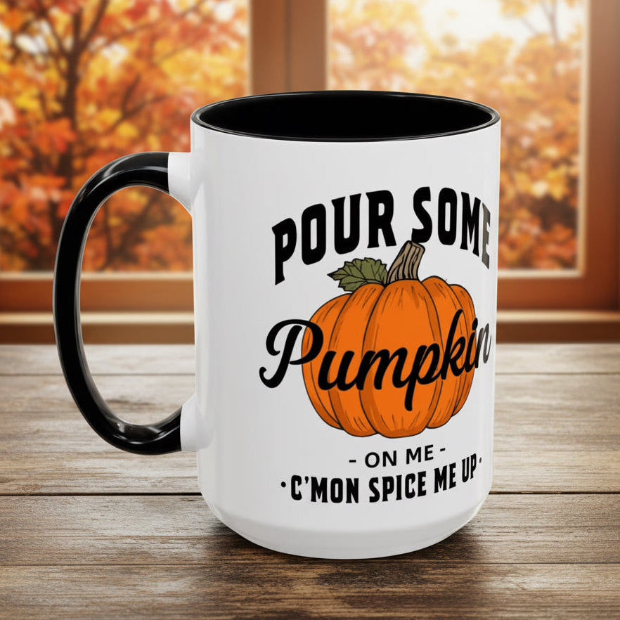 Pour Some Pumpkin On Me, 15oz Accent Mug