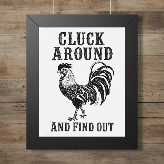 Cluck Around and Find Out Rooster Farmhouse Framed Wall Art