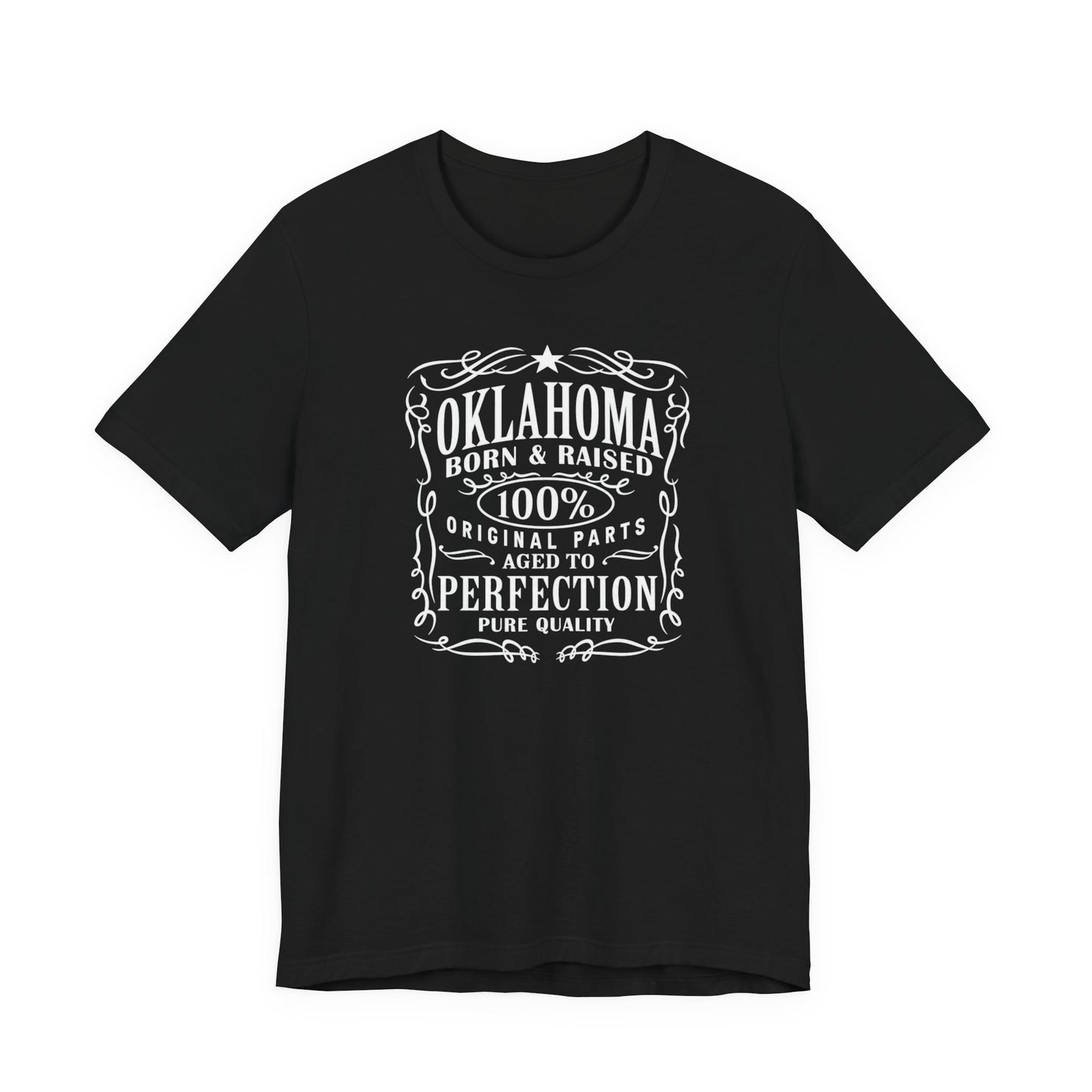 Oklahoma Born & Raised Tee — 100% Original, Aged to Perfection