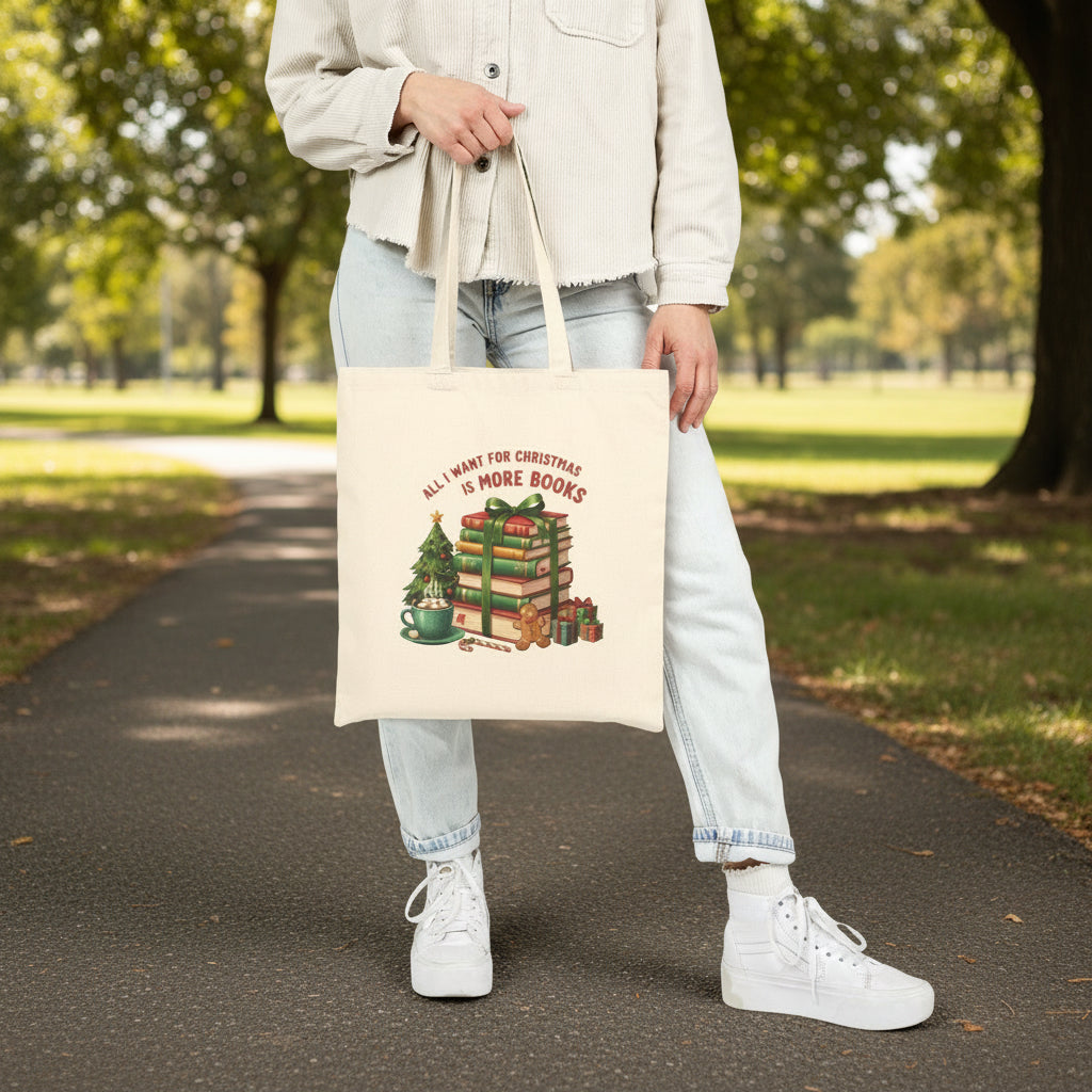 “All I Want for Christmas is More Books” Festive Canvas Tote