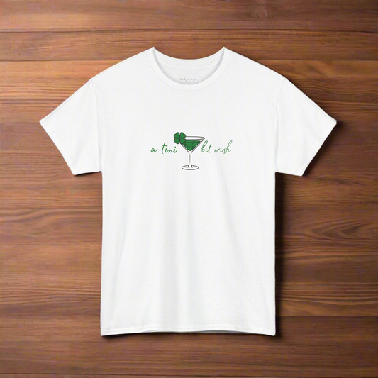 “a tini bit irish” St. Patrick's Day Tee