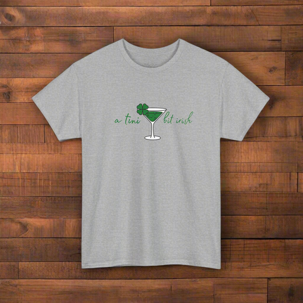 “a tini bit irish” St. Patrick's Day Tee