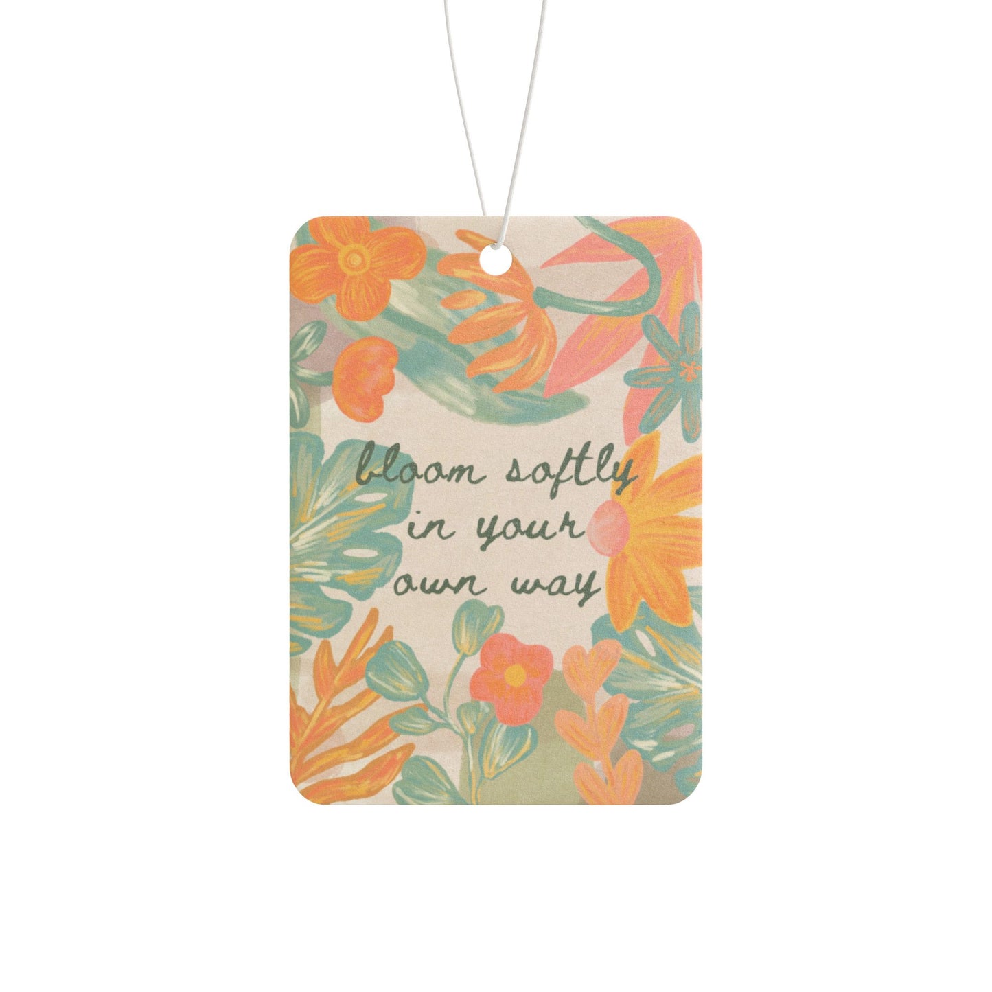 Bloom Softly in Your Own Way Car Air Freshener — Orange Botanical Scented Hanging Ornament