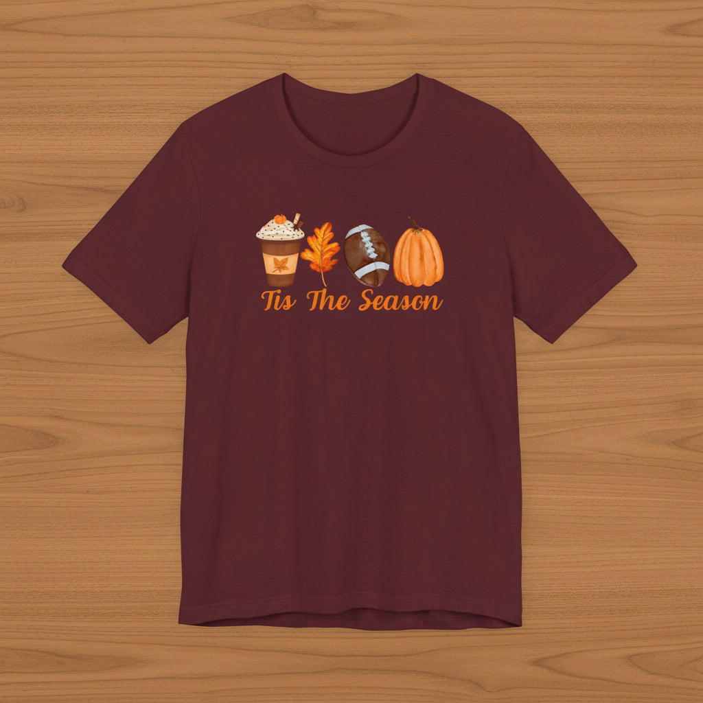 Tis The Season Fall Tshirt