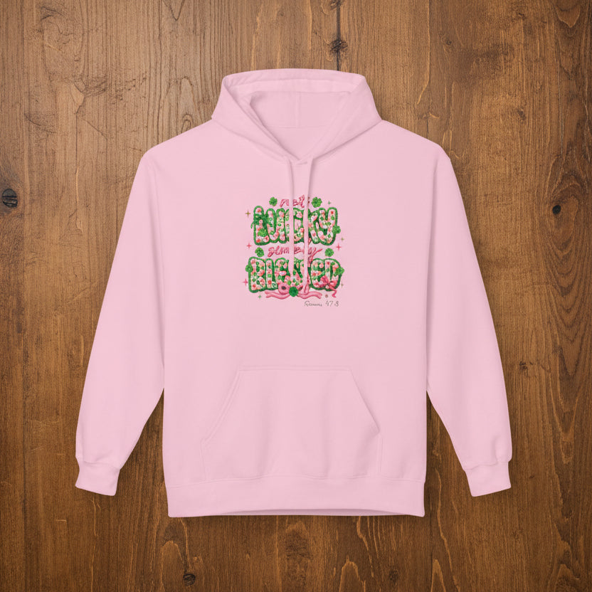 Not Lucky Simply Blessed St. Patrick's Day Hoodie