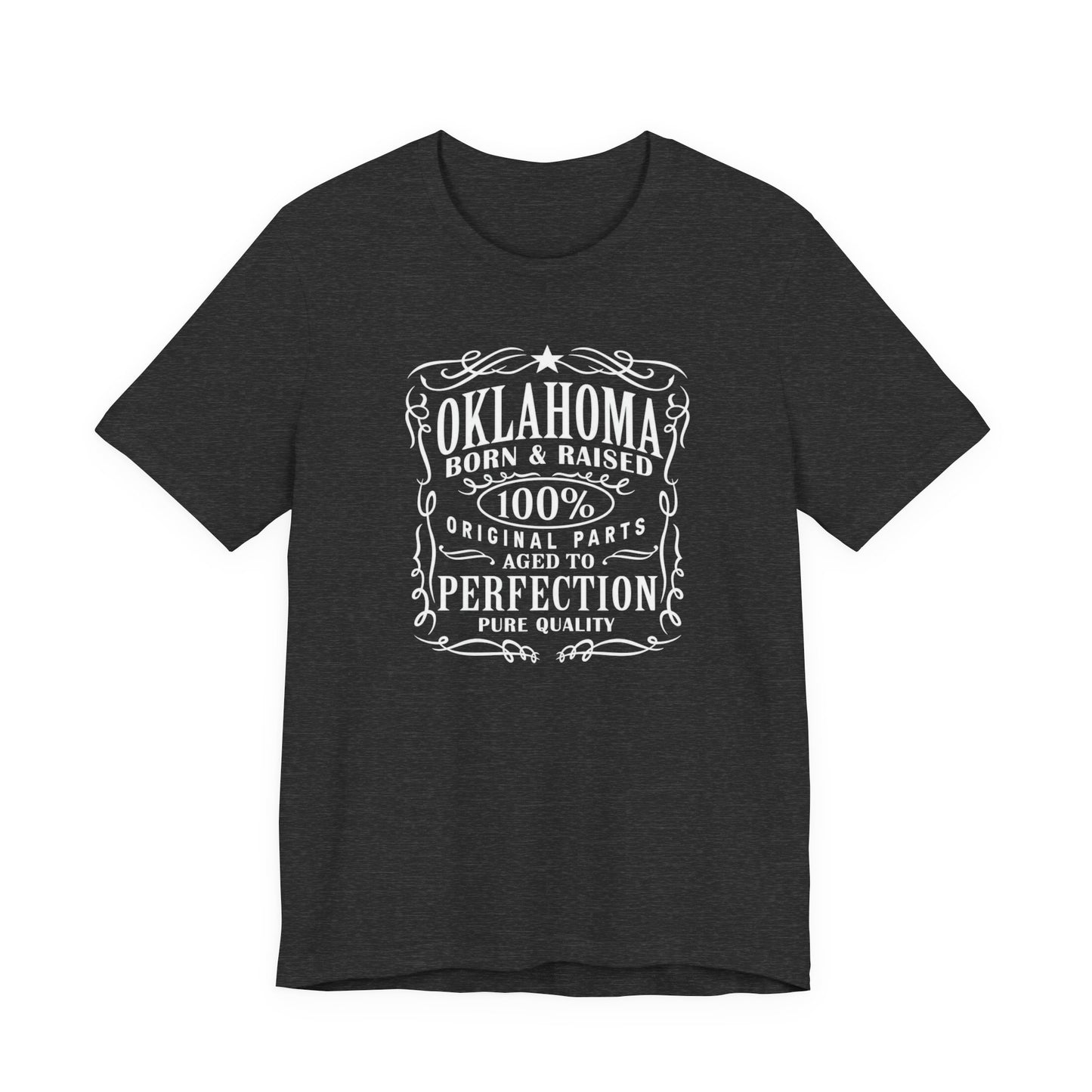 Oklahoma Born & Raised Tee — 100% Original, Aged to Perfection