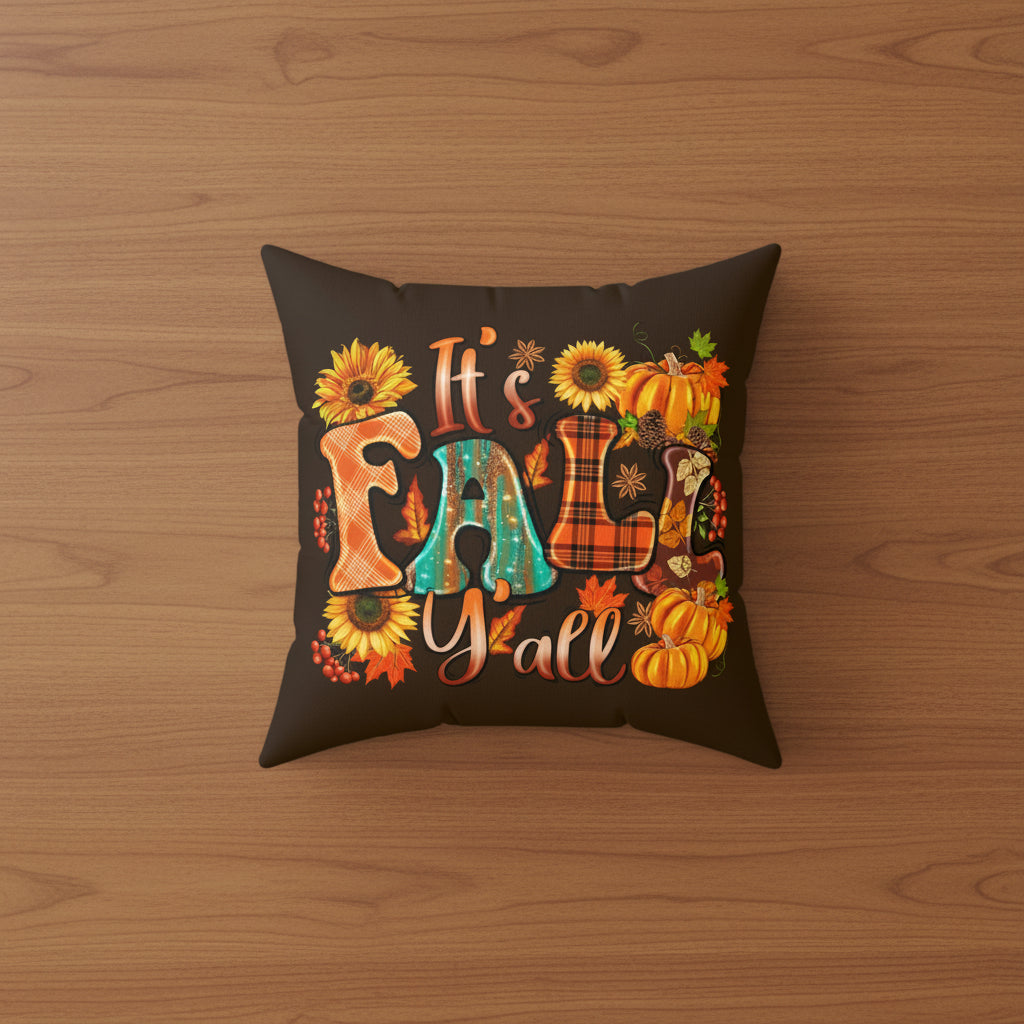 It's Fall Y'all Faux Suede Pillow