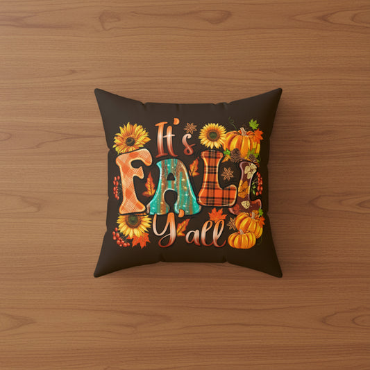 It's Fall Y'all Faux Suede Pillow
