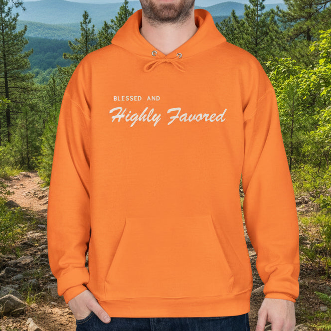 Blessed and Highly Favored Hoodie