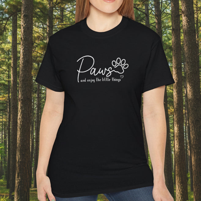Paws And Enjoy The Little Things T‑Shirt