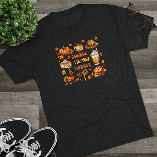 Gobble ’Til You Wobble Thanksgiving T-Shirt