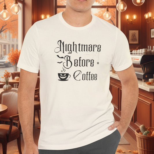 Nightmare Before Coffee T-Shirt