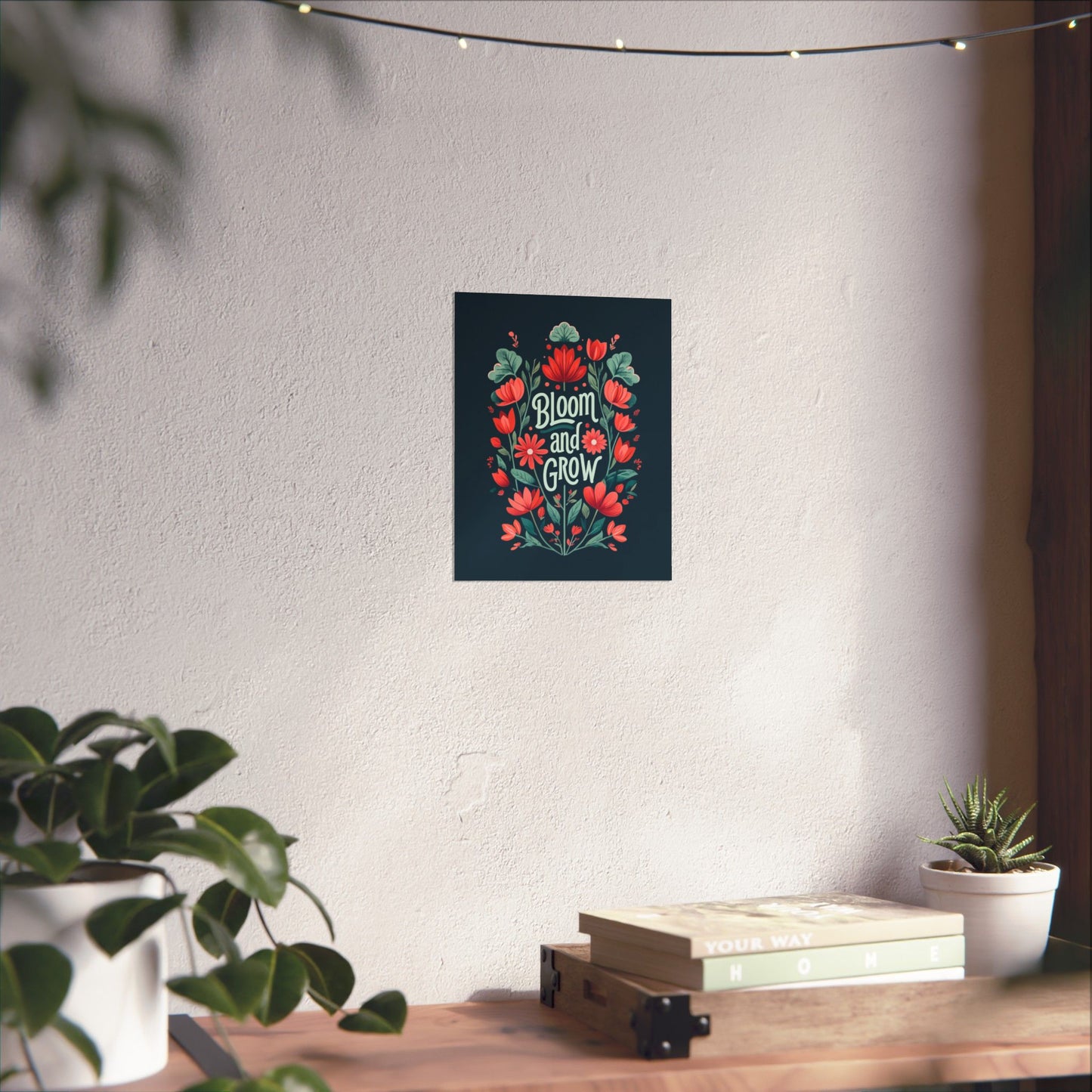 Bloom and Grow Floral Poster