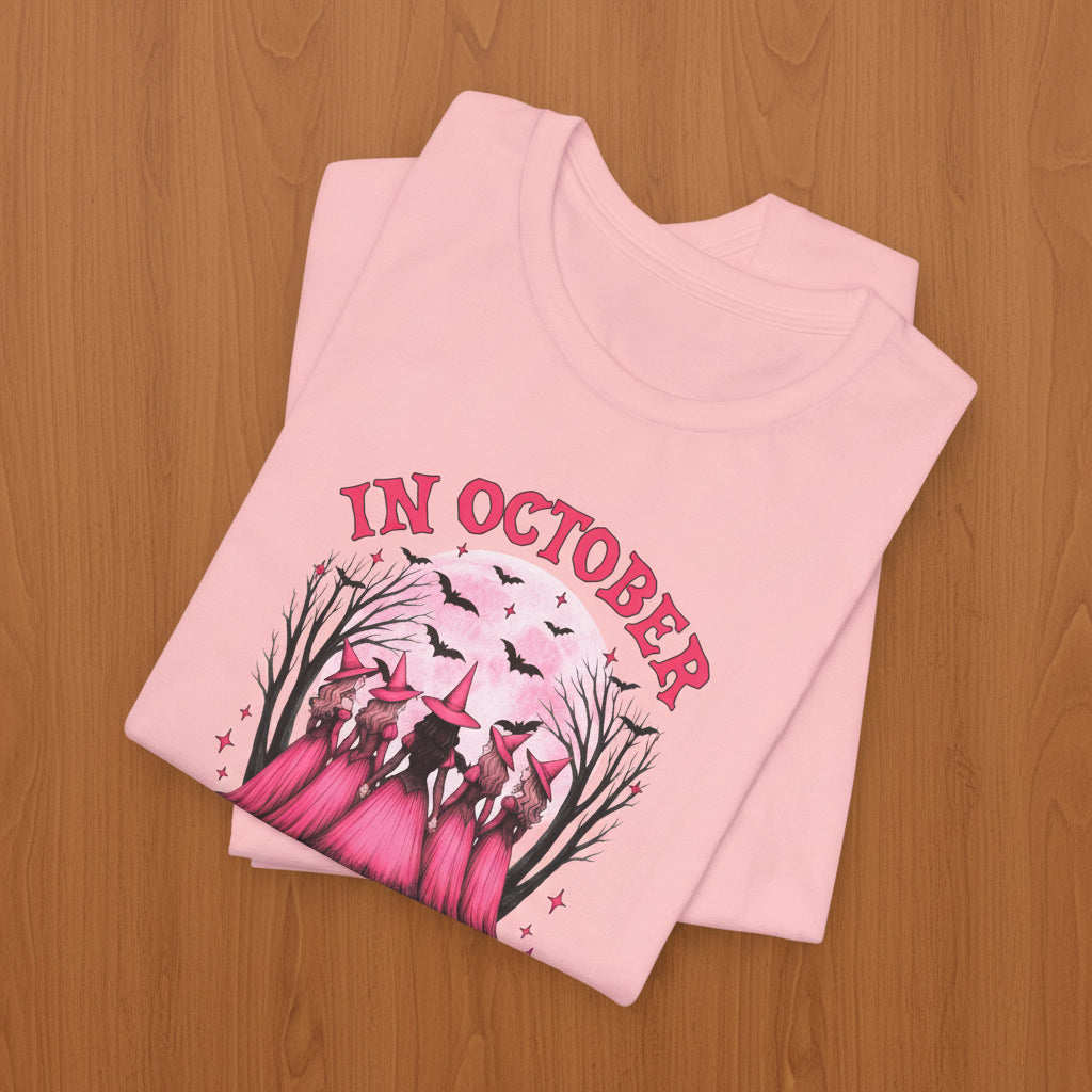 In October We Wear Pink - Witches Tshirt